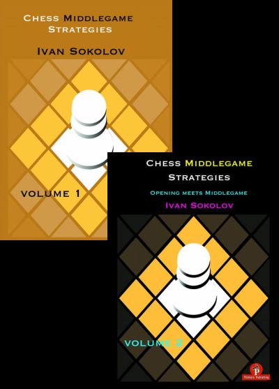 Chess Middlegame Strategies Volume 1 + 2