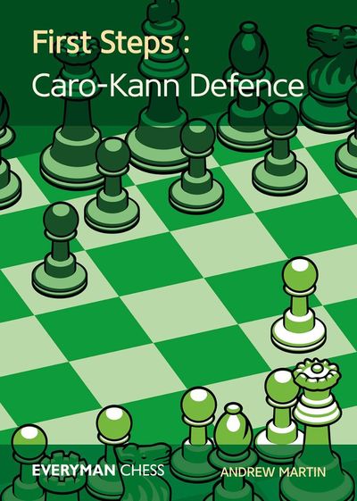 First Steps: The Caro-Kann Defence