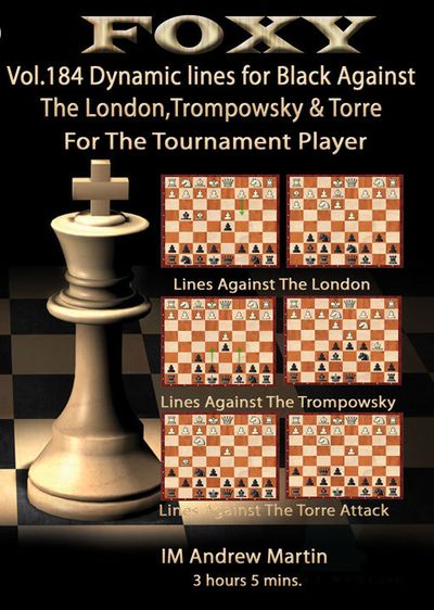 Foxy Openings, #184, Dynamic Lines For Black against the London, Trompowsky & Torre