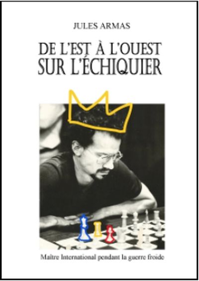 De L’Est à L’Ouest sur L’Echiquier