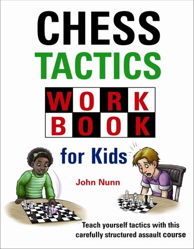 Chess Tactics for Kids Workbook