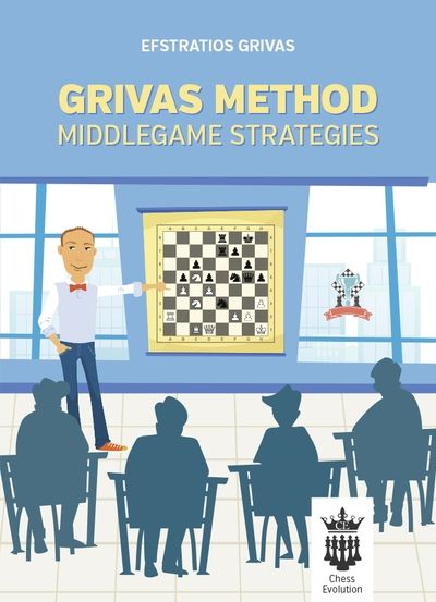 Grivas Method - Middlegame Strategies