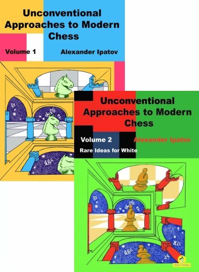 Unconventional Approaches to Modern Chess, Volume 1 + 2