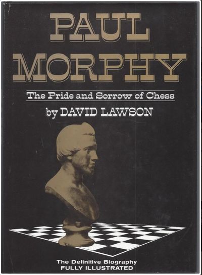 2ehands Paul Morphy The Pride and Sorrow of Chess (Hardcover)