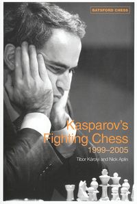 Used Kasparov\'s Fighting Chess 1999-2005
