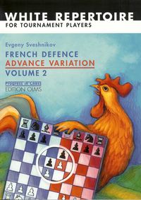 French Defence: Advance Variation Vol. 2