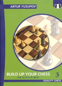 Build up your Chess 3 - Mastery (Hardcover)
